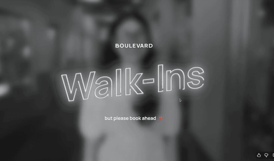 Boulevard — walk-ins, but please book ahead